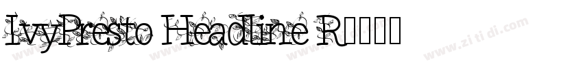IvyPresto Headline R字体转换